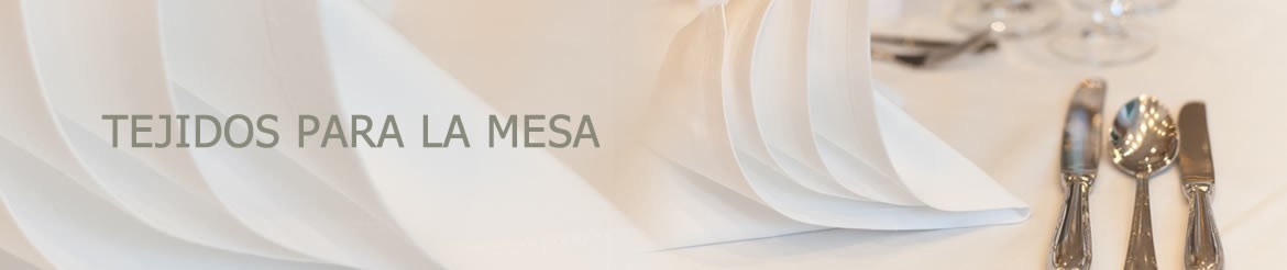 Tejidos para la Mesa | Artículos de Hostelería Empresas | Venta Online